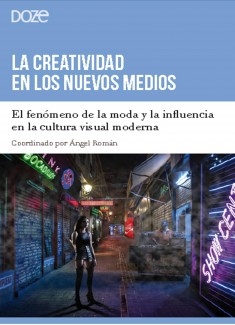 Portada del libro 'La creatividad en los nuevos medios' coordinado por Ángel Román. Imagen nocturna urbana con luces de neón, una mujer vestida de negro y un vendedor callejero de castañas. Influencia de la moda en la cultura visual moderna